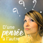 Emission D'une pensée à l'autre